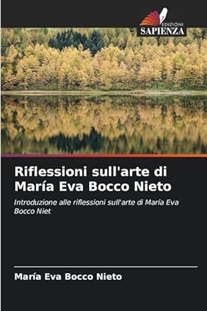 Bild des Verkufers fr Riflessioni sull arte di Mara Eva Bocco Nieto zum Verkauf von moluna