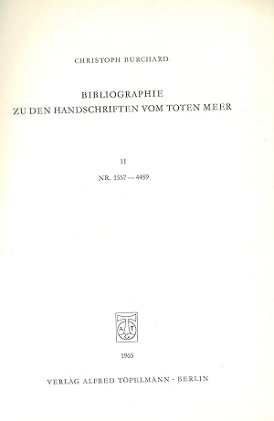 Bild des Verkufers fr Bibliographie zu den Handschriften vom Toten Meer. Bd. II Nummer 1557-4459 (Originalausgabe 1965 ) zum Verkauf von Libro-Colonia (Preise inkl. MwSt.)