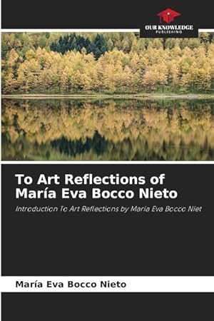 Bild des Verkufers fr To Art Reflections of Mara Eva Bocco Nieto zum Verkauf von moluna