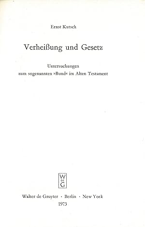 Verheissung und Gesetz : Untersuchungen zum sogenannten Bund im Alten Testament.(Originalausgabe ...