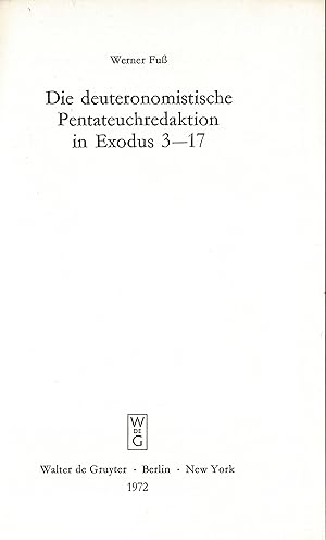 Die deuteronomistische Pentateuchredaktion in Exodus 3 - 17 (Originalausgabe 1972)