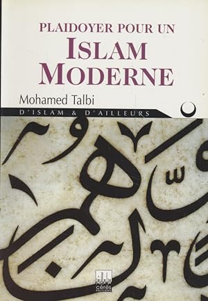 Image du vendeur pour Plaidoyer Pour un Islam Moderne. mis en vente par Fundus-Online GbR Borkert Schwarz Zerfa