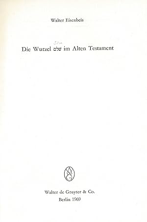Die Wurzel Slm im Alten Testament. (Originalausgabe 1969)