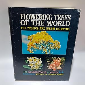 Image du vendeur pour Flowering trees of the world for tropics and warm climates mis en vente par Cambridge Rare Books