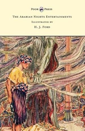 Imagen del vendedor de The Arabian Nights Entertainments - Illustrated by H. J. Ford [Soft Cover ] a la venta por booksXpress