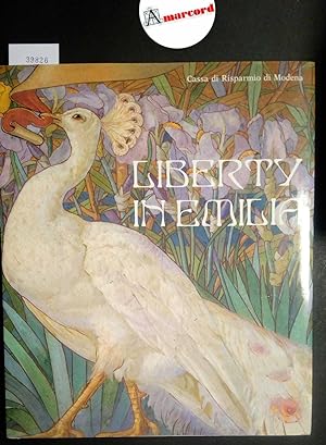AA. VV., Liberty in Emilia, Cassa di Risparmio di Modena, 1988