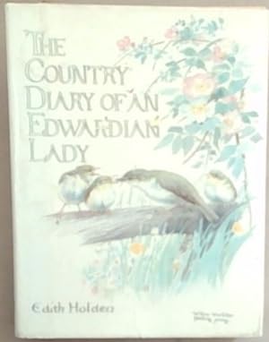 Image du vendeur pour The country diary of an Edwardian lady: A facsimile reproduction of a naturalist's diary for the year 1906 mis en vente par Chapter 1