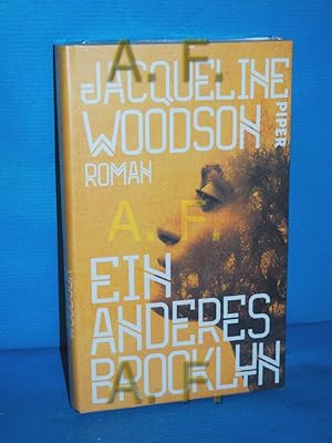 Bild des Verkufers fr Ein anderes Brooklyn : Roman. Jacqueline Woodson , aus dem Englischen von Brigitte Jakobeit zum Verkauf von Antiquarische Fundgrube e.U.