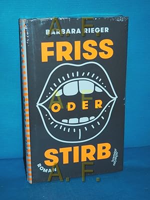 Seller image for Friss oder stirb : Roman. for sale by Antiquarische Fundgrube e.U.