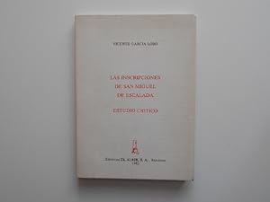 Seller image for Las inscripciones de San Miguel de Escalada. Estudio crtico for sale by Librera Camino Bulnes