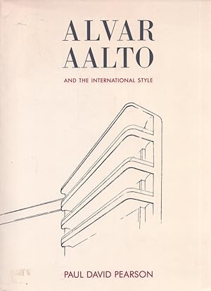 Immagine del venditore per Alvar Aalto and the International Style venduto da Moraine Books