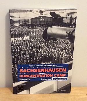 Seller image for Sachsenhausen Concentration Camp 1936-1945 : Events and Developments for sale by M. C. Wilson