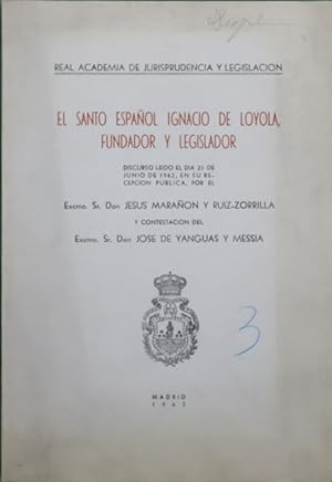 Bild des Verkufers fr El santo espaol Ignacio de Loyola, fundador y legislador zum Verkauf von Librera Alonso Quijano