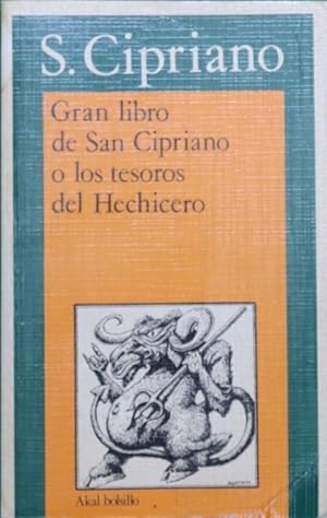 Imagen del vendedor de Gran libro de San Cipriano o Los tesoros del hechicero a la venta por Librera Alonso Quijano