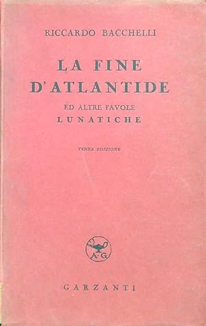 Seller image for La fine d'Atlantide ed altre favole lunatiche for sale by Librodifaccia