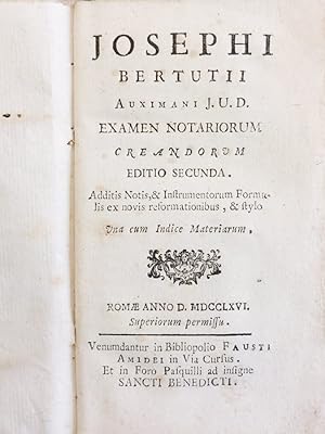 Josephi Bertutii Auximani J.U.D. Examen notariorum creandorum.