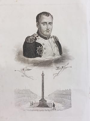 História de Napoleao Bonaparte desde o Seu Nascimento até à Sua Morte Seguida da Descrição das Ce...