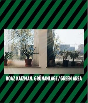 Seller image for Boaz Kaizman. Grnanlage / Green Area: Ausst. Kat. Museum Ludwig, Kln, 2021 for sale by Rheinberg-Buch Andreas Meier eK