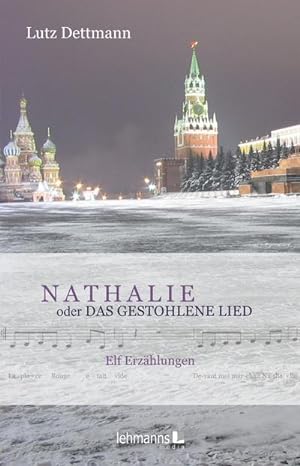Bild des Verkufers fr NATHALIE oder Das gestohlene Lied: Elf Erzhlungen zum Verkauf von Rheinberg-Buch Andreas Meier eK