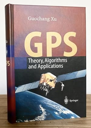 Immagine del venditore per GPS: Theory, Algorithms and Applications. With 54 Figures. venduto da Treptower Buecherkabinett Inh. Schultz Volha