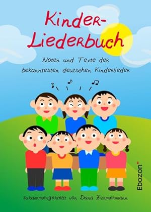 Bild des Verkufers fr Kinder-Liederbuch: Noten und Texte der bekanntesten deutschen Kinderlieder zum Verkauf von Rheinberg-Buch Andreas Meier eK