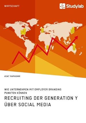 Bild des Verkufers fr Recruiting der Generation Y ber Social Media: Wie Unternehmen mit Employer Branding punkten knnen zum Verkauf von Rheinberg-Buch Andreas Meier eK