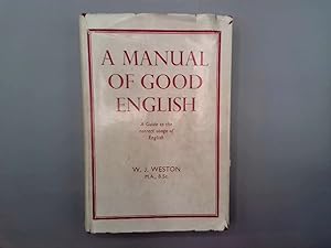 Seller image for a manual of good english for sale by Goldstone Rare Books