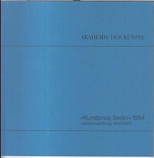 Bild des Verkufers fr Kunstpreis Berlin 1994 - Bildende Kunst. - Im Inhalt: die Preistrger 1994 / Frderungspreise / Aus der Geschichte des Kunstpreises / Die Preistrger 1948 - 1993 / Will-Grohmann-Preis 1993, die Preistrger 1967 - 1992. zum Verkauf von Antiquariat Carl Wegner