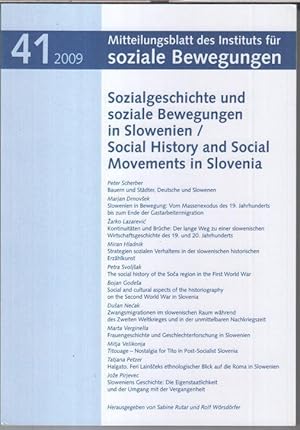 Immagine del venditore per Nr. 41, 2009: Mitteilungsblatt des Instituts fr soziale Bewegungen. Sozialgeschichte und soziale Bewegungen in Slowenien / Social history and social movements in Slovenia. - Aus dem Inhalt: Peter Scherber - Bauern und Stdter, Deutsche und Slowenen / Marjan Drnovsek: Slowenien in Bewegung - Vom Massenexodus des 19. Jahrhunderts bis zum Ende der Gastarbeitermigration / Marta Verginella: Frauengeschichte und Geschlechterforschung in Slowenien / Petra Svoljsak: The social history of the Soca region in the First Worls War. venduto da Antiquariat Carl Wegner