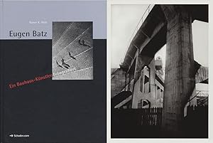 Eugen Batz. Ein Bauhaus-Künstler fotografiert. [Vorzugsausgabe mit 2 Original-Fotografien].