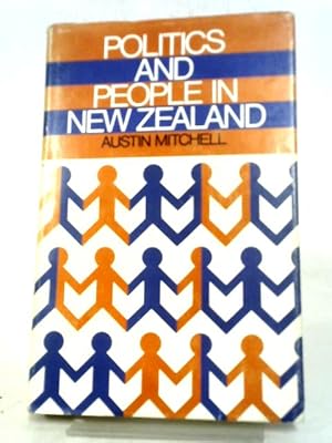 Seller image for Politics And People In New Zealand for sale by World of Rare Books