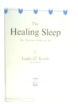 The Healing Sleep - The Physician Within The Self