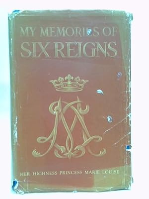 Seller image for My Memories of Six Reigns for sale by World of Rare Books