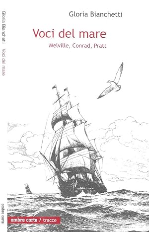 Bild des Verkufers fr Voci del mare Melville, Conrad, Pratt zum Verkauf von Biblioteca di Babele