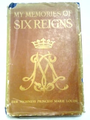 Seller image for My Memories of Six Reigns for sale by World of Rare Books