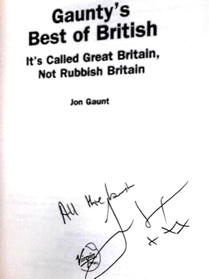 Image du vendeur pour Gaunty's Best of British: It's Called Great Britain, Not Rubbish Britain mis en vente par World of Rare Books