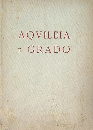Seller image for Aquileia e grado for sale by Librodifaccia