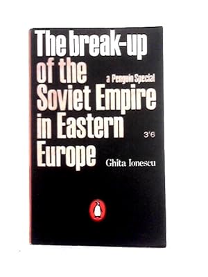 Bild des Verkufers fr The Break-up of the Soviet Empire in Eastern Europe zum Verkauf von World of Rare Books