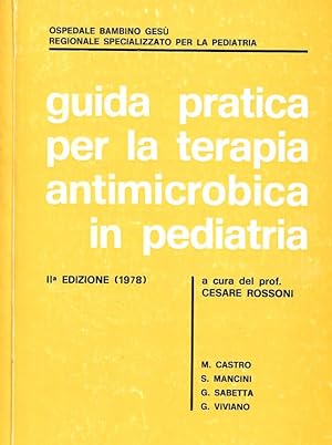 Bild des Verkufers fr Guida pratica per la terapia antimicrobica in pediatria zum Verkauf von Biblioteca di Babele
