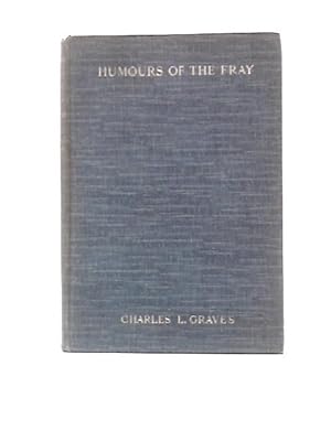 Image du vendeur pour Humours of the Fray: Rhymes and Renderings mis en vente par World of Rare Books