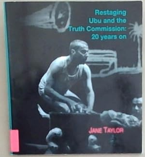 Bild des Verkufers fr Restaging Ubu and the Truth Commission: 20 Years On zum Verkauf von Chapter 1