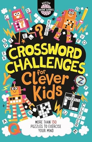 Imagen del vendedor de Crossword Challenges for Clever Kids a la venta por GreatBookPricesUK