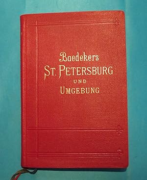 St. Petersburg und Umgebungen. Handbuch für Reisende.