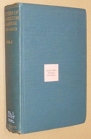 Seller image for The Letters of Sir Walter Raleigh (1879 - 1922) [Two volumes] for sale by Nigel Smith Books