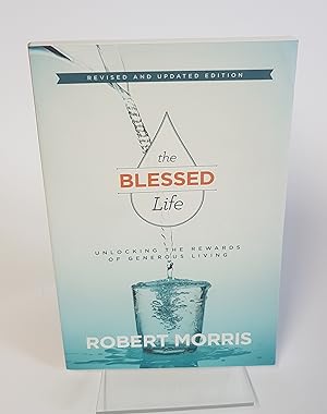 Seller image for The Blessed Life - Unlocking the Rewards of Generous Living for sale by CURIO