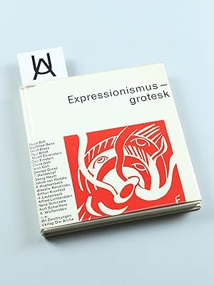 Imagen del vendedor de Expressionismus - grotesk. Mit Zeichnungen. a la venta por Antiquariat Uhlmann