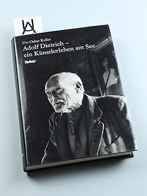 Bild des Verkufers fr Adolf Dietrich - ein Knstlerleben am See. zum Verkauf von Antiquariat Uhlmann