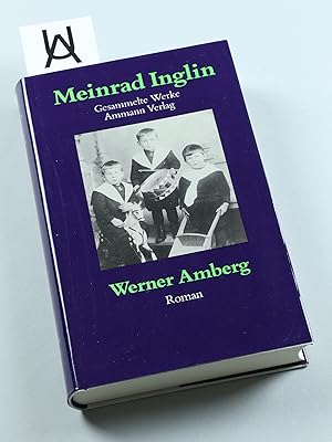 Bild des Verkufers fr Werner Amberg. Die Geschichte seiner Jugend. zum Verkauf von Antiquariat Uhlmann