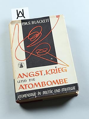 Seller image for Angst, Krieg und die Atombombe. Atomenergie in Politik und Strategie. for sale by Antiquariat Uhlmann