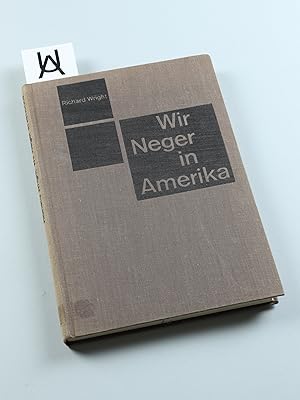 Seller image for Wir Neger in Amerika. for sale by Antiquariat Uhlmann